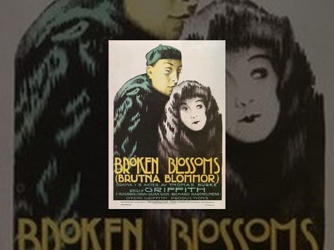 D.W. Griffith: Broken Blossoms (1919)