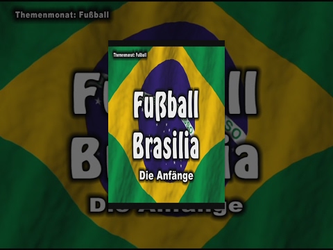 Fußball Brasilia – Die Anfänge