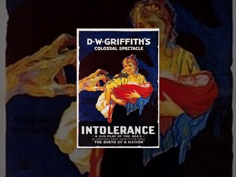 Griffith – Intolerance : Love's Struggle Throughout the Ages (1916)