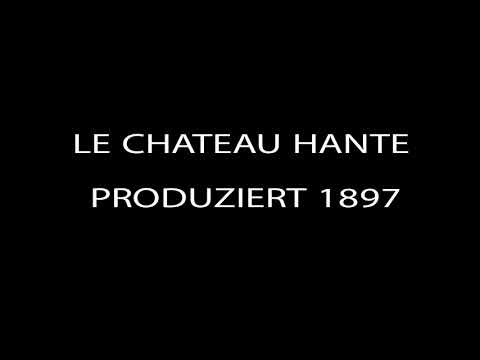 LE CHATEAU HANTE – 1897