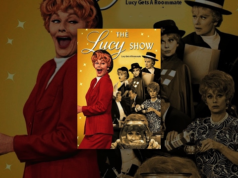 The Lucy Show – Lucy Gets A Roommate