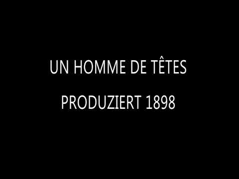 UN HOMME DE TETES – 1898