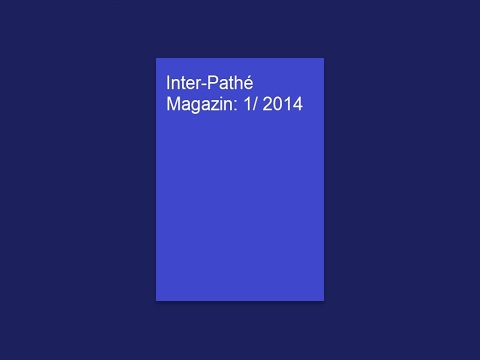 Inter-Pathé Magazin: 1/ 2014