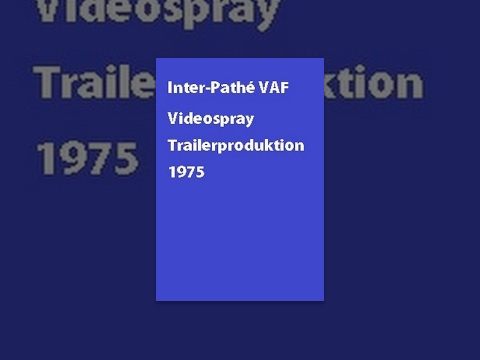 Inter-Pathé VAF Videospray Trailerproduktion